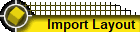 Import Layout