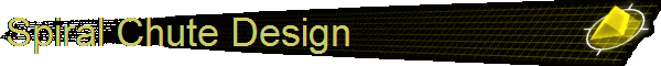 Spiral Chute Design