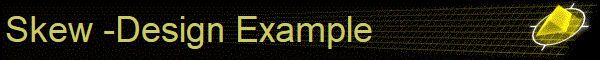 Skew -Design Example