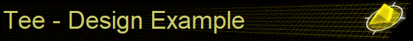 Tee - Design Example